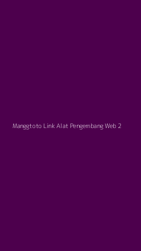 Tampilan Antarmuka Aplikasi Manggtoto Link Alat Pengembang Web - 2
