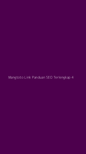 Tampilan Antarmuka Aplikasi Mangtoto Link Panduan Seo Terlengkap - 4
