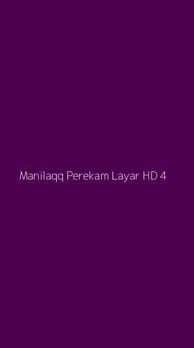 Tampilan Antarmuka Aplikasi Manilaqq Perekam Layar Hd - 4
