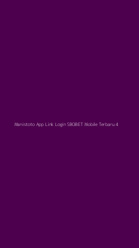 Tampilan Antarmuka Aplikasi Manistoto App Link Login Sbobet Mobile Terbaru - 4