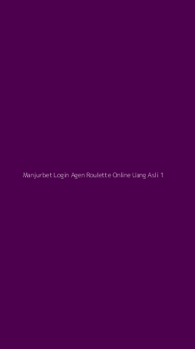 Tampilan Antarmuka Aplikasi Manjurbet Login Agen Roulette Online Uang Asli - 1