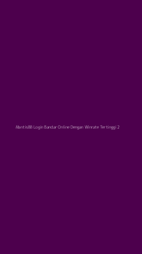 Tampilan Antarmuka Aplikasi Mantis88 Login Bandar Online Dengan Winrate Tertinggi - 2