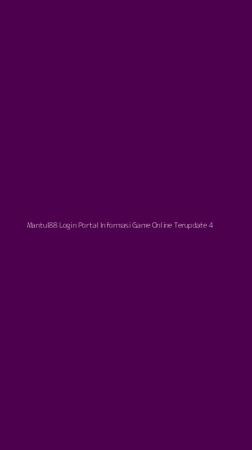 Tampilan Antarmuka Aplikasi Mantul88 Login Portal Informasi Game Online Terupdate - 4