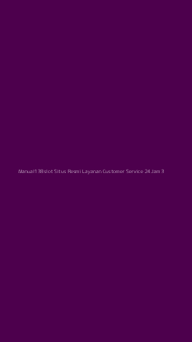 Tampilan Antarmuka Aplikasi Manual138slot Situs Resmi Layanan Customer Service 24jam - 3
