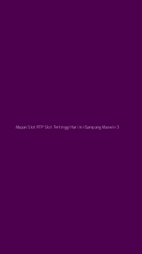 Tampilan Antarmuka Aplikasi Mapan Slot Rtp Slot Tertinggi Hari Ini Gampang Maxwin - 3