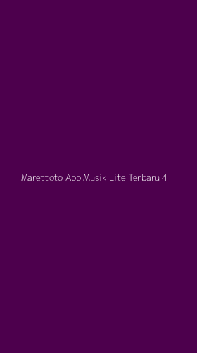 Tampilan Antarmuka Aplikasi Marettoto App Musik Lite Terbaru - 4