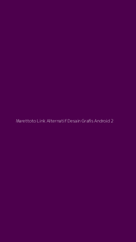Tampilan Antarmuka Aplikasi Marettoto Link Alternatif Desain Grafis Android - 2