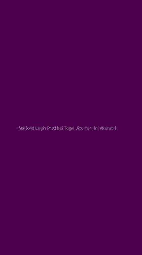 Tampilan Antarmuka Aplikasi Mario4d Login Prediksi Togel Jitu Hari Ini Akurat - 1