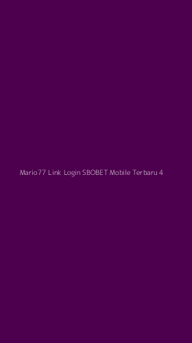Tampilan Antarmuka Aplikasi Mario77 Link Login Sbobet Mobile Terbaru - 4