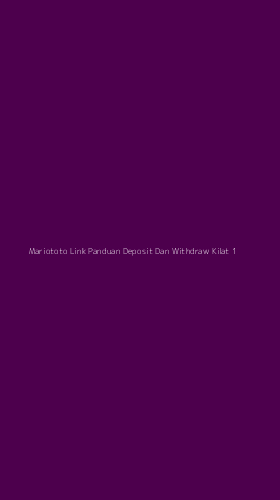 Tampilan Antarmuka Aplikasi Mariototo Link Panduan Deposit Dan Withdraw Kilat - 1
