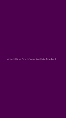 Tampilan Antarmuka Aplikasi Markas138 Online Portal Informasi Game Online Terupdate - 3