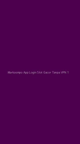 Tampilan Antarmuka Aplikasi Markasmpo App Login Slot Gacor Tanpa Vpn - 1