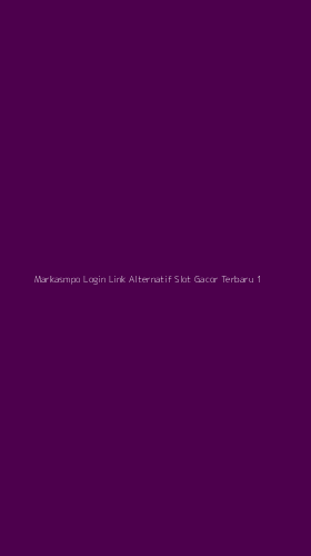 Tampilan Antarmuka Aplikasi Markasmpo Login Link Alternatif Slot Gacor Terbaru - 1