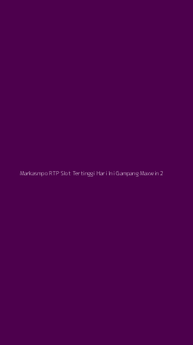 Tampilan Antarmuka Aplikasi Markasmpo Rtp Slot Tertinggi Hari Ini Gampang Maxwin - 2
