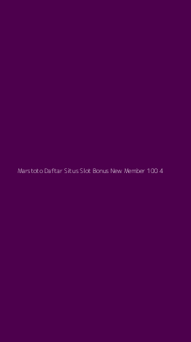Tampilan Antarmuka Aplikasi Marstoto Daftar Situs Slot Bonus New Member 100 - 4