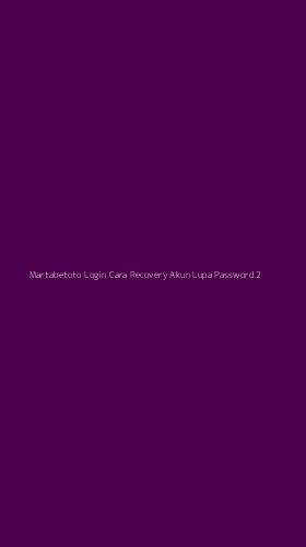 Tampilan Antarmuka Aplikasi Martabetoto Login Cara Recovery Akun Lupa Password - 2