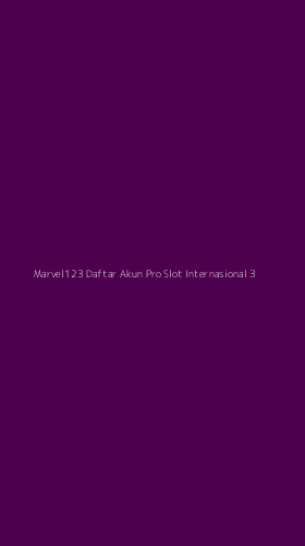 Tampilan Antarmuka Aplikasi Marvel123 Daftar Akun Pro Slot Internasional - 3