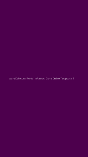 Tampilan Antarmuka Aplikasi Mary Kakegurui Portal Informasi Game Online Terupdate - 1
