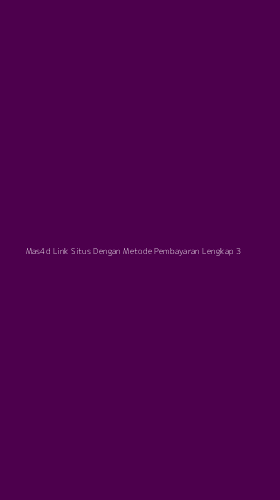Tampilan Antarmuka Aplikasi Mas4d Link Situs Dengan Metode Pembayaran Lengkap - 3