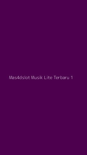 Tampilan Antarmuka Aplikasi Mas4dslot Musik Lite Terbaru - 1