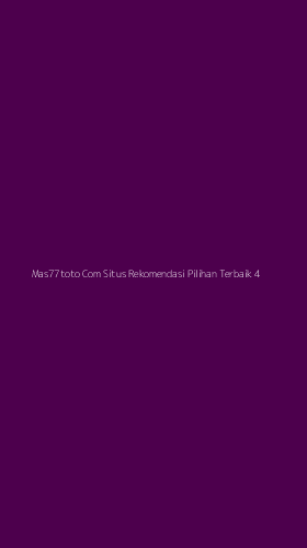 Tampilan Antarmuka Aplikasi Mas77toto Com Situs Rekomendasi Pilihan Terbaik - 4