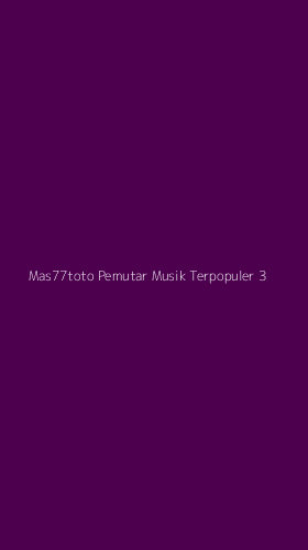 Tampilan Antarmuka Aplikasi Mas77toto Pemutar Musik Terpopuler - 3