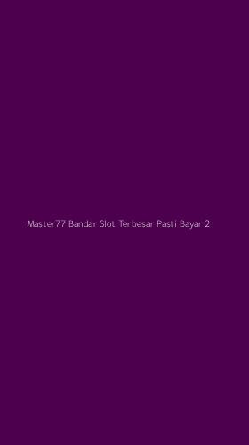 Tampilan Antarmuka Aplikasi Master77 Bandar Slot Terbesar Pasti Bayar - 2