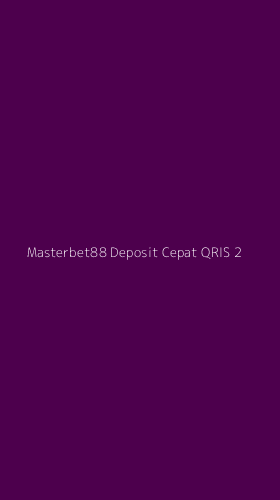 Tampilan Antarmuka Aplikasi Masterbet88 Deposit Cepat Qris - 2