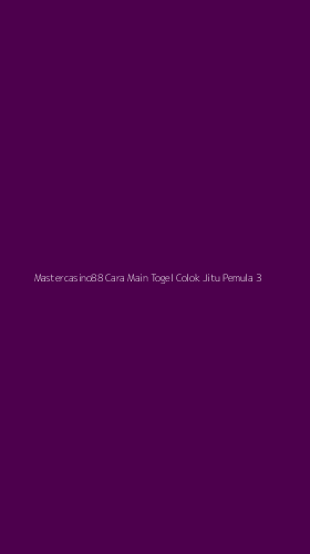 Tampilan Antarmuka Aplikasi Mastercasino88 Cara Main Togel Colok Jitu Pemula - 3