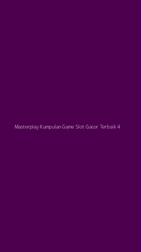 Tampilan Antarmuka Aplikasi Masterplay Kumpulan Game Slot Gacor Terbaik - 4