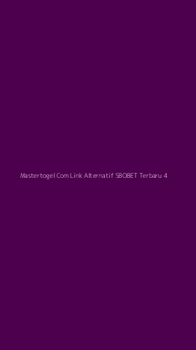 Tampilan Antarmuka Aplikasi Mastertogel Com Link Alternatif Sbobet Terbaru - 4