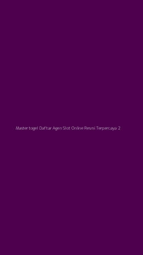 Tampilan Antarmuka Aplikasi Mastertogel Daftar Agen Slot Online Resmi Terpercaya - 2