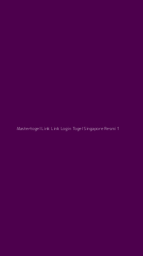 Tampilan Antarmuka Aplikasi Mastertogel Link Link Login Togel Singapore Resmi - 1
