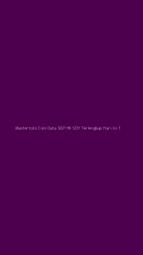 Tampilan Antarmuka Aplikasi Mastertoto Com Data Sgp Hk Sdy Terlengkap Hari Ini - 1