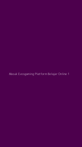 Tampilan Antarmuka Aplikasi Masuk Evosgaming Platform Belajar Online - 1