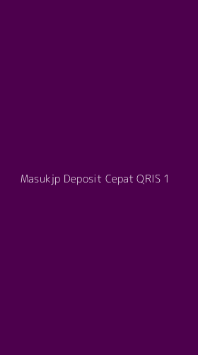 Tampilan Antarmuka Aplikasi Masukjp Deposit Cepat Qris - 1