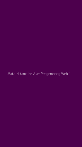Tampilan Antarmuka Aplikasi Mata Hitamslot Alat Pengembang Web - 1