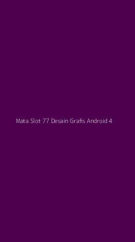 Tampilan Antarmuka Aplikasi Mata Slot 77 Desain Grafis Android - 4
