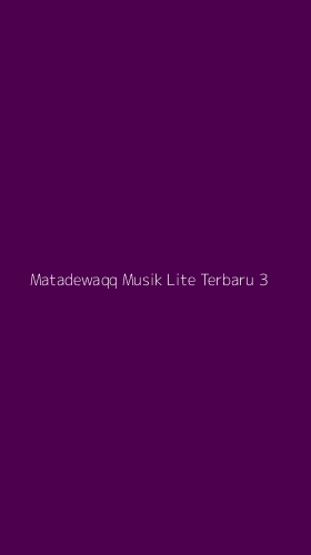 Tampilan Antarmuka Aplikasi Matadewaqq Musik Lite Terbaru - 3