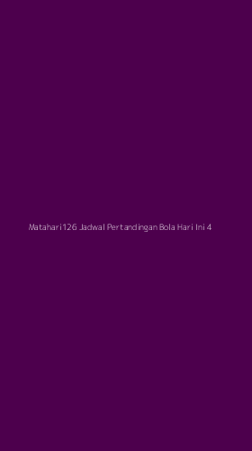 Tampilan Antarmuka Aplikasi Matahari126 Jadwal Pertandingan Bola Hari Ini - 4