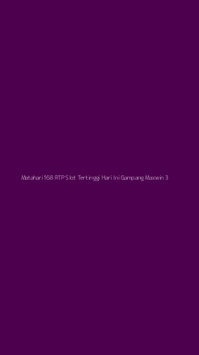 Tampilan Antarmuka Aplikasi Matahari168 Rtp Slot Tertinggi Hari Ini Gampang Maxwin - 3