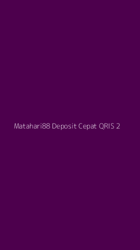 Tampilan Antarmuka Aplikasi Matahari88 Deposit Cepat Qris - 2
