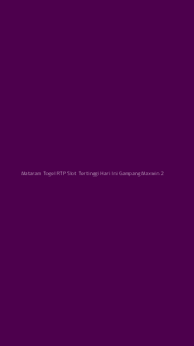 Tampilan Antarmuka Aplikasi Mataram Togel Rtp Slot Tertinggi Hari Ini Gampang Maxwin - 2