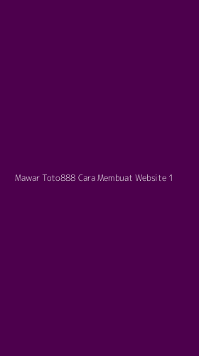 Tampilan Antarmuka Aplikasi Mawar Toto888 Cara Membuat Website - 1