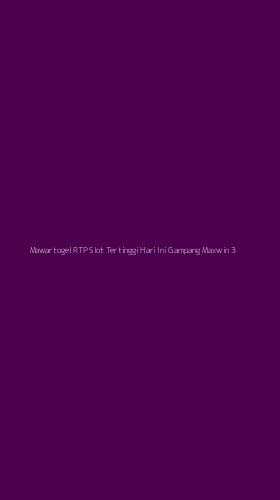 Tampilan Antarmuka Aplikasi Mawartogel Rtp Slot Tertinggi Hari Ini Gampang Maxwin - 3