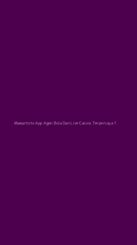 Tampilan Antarmuka Aplikasi Mawartoto App Agen Bola Dan Live Casino Terpercaya - 1