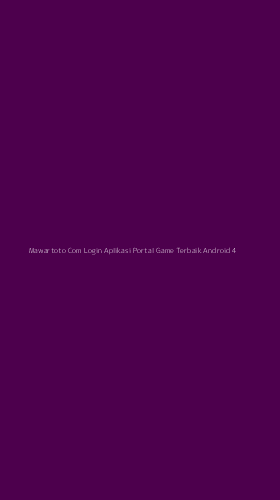 Tampilan Antarmuka Aplikasi Mawartoto Com Login Aplikasi Portal Game Terbaik Android - 4