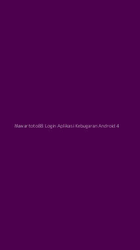 Tampilan Antarmuka Aplikasi Mawartoto88 Login Aplikasi Kebugaran Android - 4