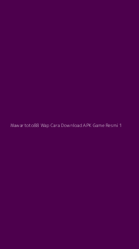 Tampilan Antarmuka Aplikasi Mawartoto88 Wap Cara Download Apk Game Resmi - 1