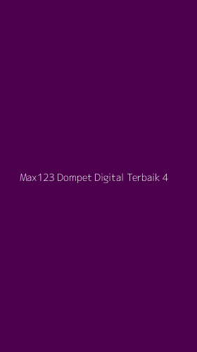 Tampilan Antarmuka Aplikasi Max123 Dompet Digital Terbaik - 4